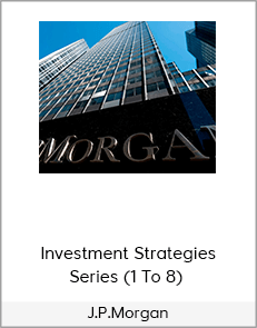 Investment Strategies Series (1 To 8) - J.P.Morgan