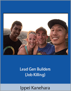 Ippei Kanehara - Lead Gen Builders (Job Killing)