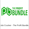 Job Crusher - The Profit Bundle