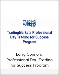 Larry Connors - Professional Day Trading for Success Program