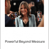 MARIANNE WILLIAMSON – Powerful Beyond Measure