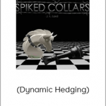 SPIKED COLLARS (Dynamic Hedging)