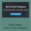 Tanner Planes – Zero To One Thousand