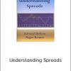 Understanding Spreads - Edward Dobson