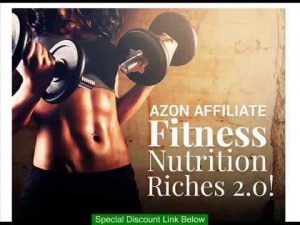 Azon Affiliate Fitness Nutrition Riches V2.0