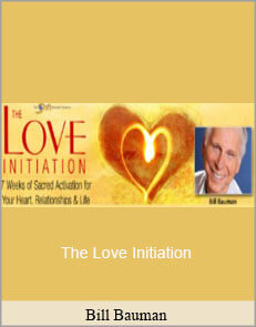 Bill Bauman - The Love Initiation