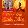 Devaa Haley Mitchell - Living Your Soul's Calling