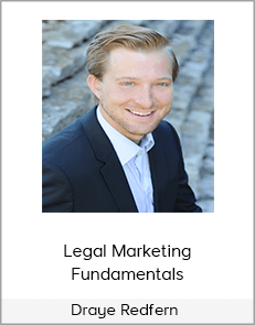 Draye Redfern - Legal Marketing Fundamentals