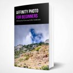 Ezra Anderson - Affinity Photo for Beginners