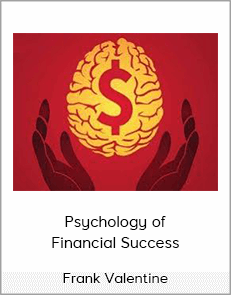 Frank Valentine - Psychology of Financial Success