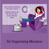 Get Organized Gal - 52 Organizing Missions