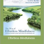 Loch Kelly - Effortless Mindfulness