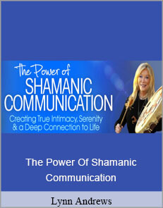 Lynn Andrews - The Power Of Shamanic Communication