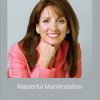 Marcia Wieder - Masterful Manifestation