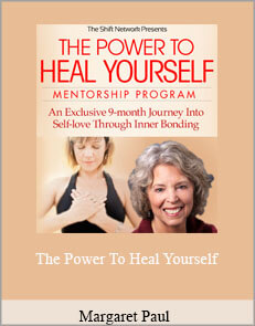 Margaret Paul - The Power To Heal Yourself