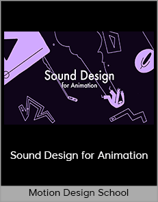 Motion Design School - Sound Design for Animation