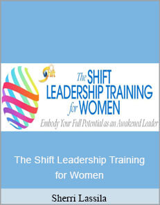 Sherri Lassila - The Shift Leadership Training for Women