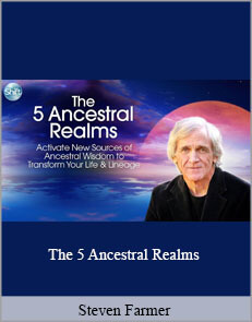 Steven Farmer - The 5 Ancestral Realms