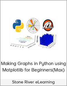 Stone River eLearning - Making Graphs in Python using Matplotlib for Beginners(Max) (eLearning Technology Courses)