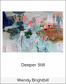 Wendy Brightbill - Deeper Still (Wendy Brightbill Studio 2020)