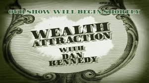 Dan Kennedy - Weekend Of Wealth 2020 + Recession Rebound