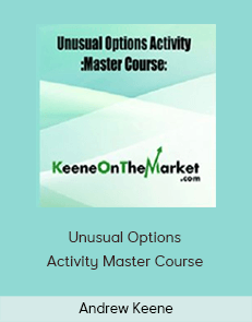 Andrew Keene - Unusual Options Activity Master Course