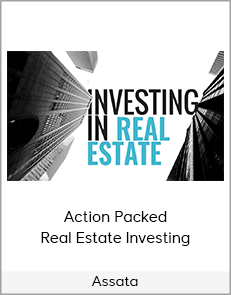 Assata - Action Packed Real Estate Investing