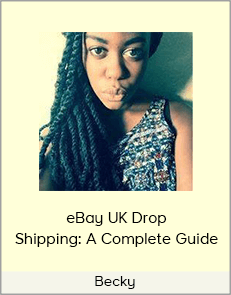 Becky - eBay UK Drop Shipping: A Complete Guide