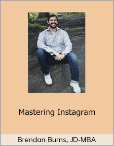 Brendan Burns, JD-MBA - Mastering Instagram