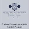 Brianna Battles - 8 Week Postpartum Athlete Training Program (NEW)