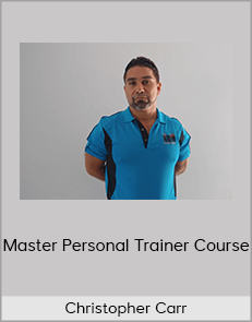 Christopher Carr - Master Personal Trainer Course