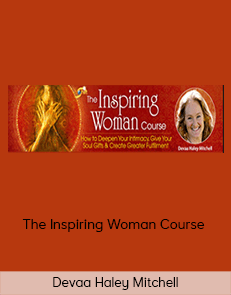 Devaa Haley Mitchell - The Inspiring Woman Course