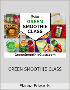 Elanna Edwards - GREEN SMOOTHIE CLASS