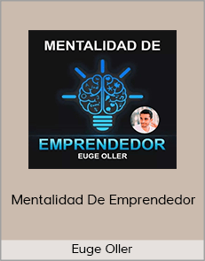 Euge Oller - Mentalidad De Emprendedor