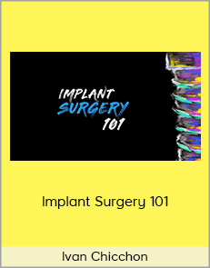 Ivan Chicchon - Implant Surgery 101 (Implant Ninja 2020)