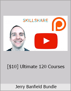  Jerry Banfield Bundle - [$10] Ultimate 120 Courses