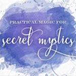 Katherine North - Practical Magic for Secret Mystics