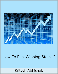 Kritesh Abhishek - How To Pick Winning Stocks?