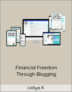 Lidiya K - Financial Freedom Through Blogging