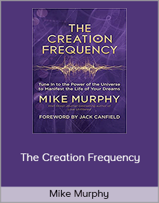 Mike Murphy - The Creation Frequency