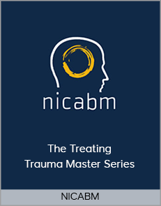 NICABM - The Treating Trauma Master Series