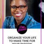 Nache Snow - How to Organize Your Life To Make Time For Your Passion(s)