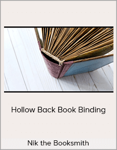 Nik the Booksmith - Hollow Back Book Binding