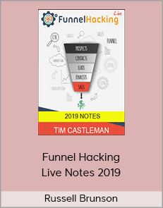 Russell Brunson – Funnel Hacking Live Notes 2019