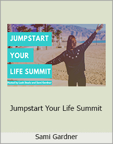 Sami Gardner - Jumpstart Your Life Summit