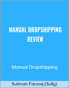 Suliman Farooq (Sully) - Manual Dropshipping