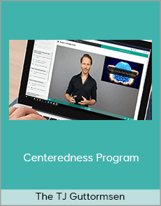 The TJ Guttormsen - Centeredness Program