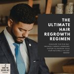 The Ultimate Hair REgrowth Regimen