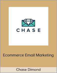 Chase Dimond – Ecommerce Email Marketing