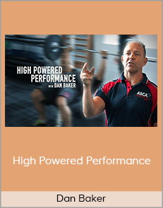 Dan Baker - High Powered Performance